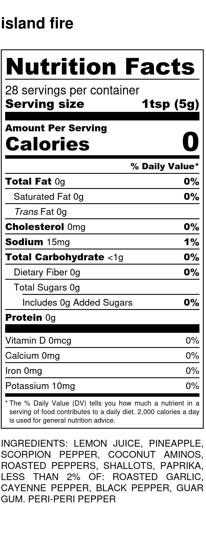 Island Fire - Bold , Hot w/ a Pineapple Finish